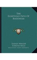 The Eightfold Path Of Buddhism