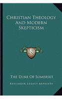 Christian Theology and Modern Skepticism