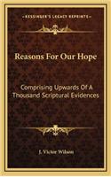 Reasons for Our Hope