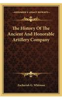 History Of The Ancient And Honorable Artillery Company