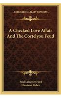 A Checked Love Affair And The Cortelyou Feud
