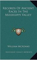 Records Of Ancient Races In The Mississippi Valley