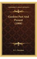 Gardens Past and Present (1908)