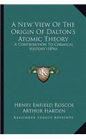 A New View Of The Origin Of Dalton's Atomic Theory