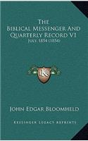 The Biblical Messenger And Quarterly Record V1: July, 1854 (1854)(English)
