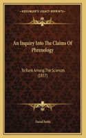 An Inquiry Into The Claims Of Phrenology