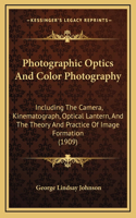 Photographic Optics And Color Photography