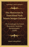 Das Munzwesen In Teutschland Nach Seinem Jetzigen Zustand