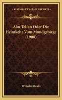 Abu Telfan Oder Die Heimkehr Vom Mondgebirge (1908)