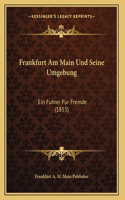 Frankfurt Am Main Und Seine Umgebung