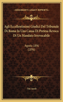 Agli Eccellentissimi Giudici Del Tribunale Di Roma In Una Causa Di Pretesa Revoca Di Un Mandato Irrevocabile