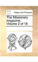 The Missionary Magazine. Volume 2 of 18