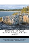 History of St. Paul's Church, Buffalo, N.Y., 1817 to 1888