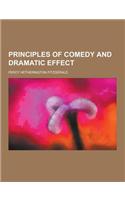 Principles of Comedy and Dramatic Effect