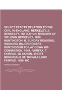 Select Tracts Relating to the Civil Wars in England Volume 2: (English)