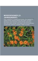 Modedesigner (21. Jahrhundert): Karl Lagerfeld, Vivienne Westwood, y Ji Yamamoto, Donna Karan, Giorgio Armani, Max Azria, Victoria Beckham(German)
