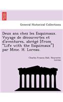 Deux ANS Chez Les Esquimaux. Voyage de de Couvertes Et D'Aventures, Abre GE [From "Life with the Esquimaux"] Par Mme. H. Loreau.