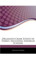 Articles on Organized Crime Events in Turkey, Including: Susurluk Scandal