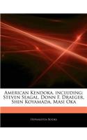 Articles on American Kendoka, Including: Steven Seagal, Donn F. Draeger, Shin Koyamada, Masi Oka