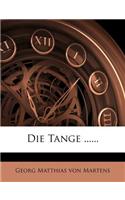Die Tange ......