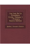 Les Lois de La Procedure Civile, Volume 1