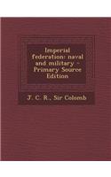 Imperial Federation: Naval and Military