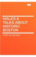 Walks & Talks about Historic Boston