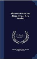 The Descendants of Jï¿½ran Kyn of New Sweden