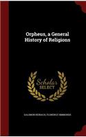 Orpheus, a General History of Religions