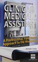 Bundle: Clinical Medical Assisting: A Professional, Field Smart Approach to the Workplace, 2nd + Workbook + Lms Integrated for Mindtap Clinical Medical Assisting, 2 Terms (12 Months) Printed Access Card
