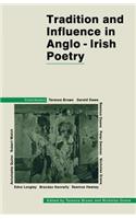 Tradition and Influence in Anglo-Irish Poetry