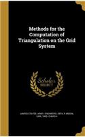 Methods for the Computation of Triangulation on the Grid System