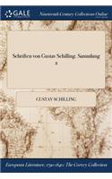 Schriften Von Gustav Schilling. Sammlung 2