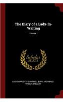 The Diary of a Lady-In-Waiting; Volume 1