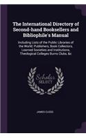 The International Directory of Second-hand Booksellers and Bibliophile's Manual