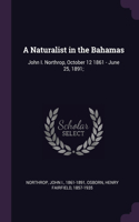 A Naturalist in the Bahamas