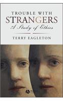 Trouble with Strangers