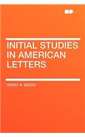 Initial Studies in American Letters