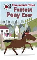 Five-Minute Tales Fastest Pony Ever