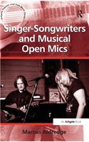 Singer-Songwriters and Musical Open Mics