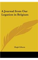 Journal from Our Legation in Belgium