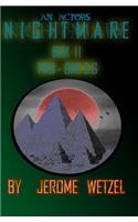 Actor's Nightmare Book Two