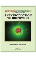 Quantitative Understanding of Biosystems: An Introduction to Biophysics