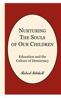 Nurturing the Souls of Our Children: (English)