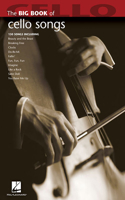 Big Book of Cello Songs: (Big Book (Hal Leonard))