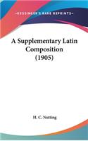 A Supplementary Latin Composition (1905)