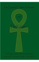 Emerald Tablet Of Hermes & The Kybalion
