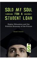 Sold My Soul for a Student Loan