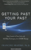 Getting Past Your Past: Take Control of Your Life With Self-Help Techniques from EMDR Therapy