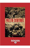Fallen Sentinel: Australian Tanks in World War II (Large Print 16pt)